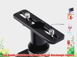 Top Handle V5 Rubber Grip Black Ring for Blackmagic Camera