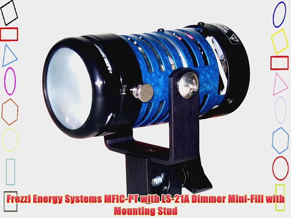 Frezzi Energy Systems MFIC-PT with LS-21A Dimmer Mini-Fill with Mounting Stud