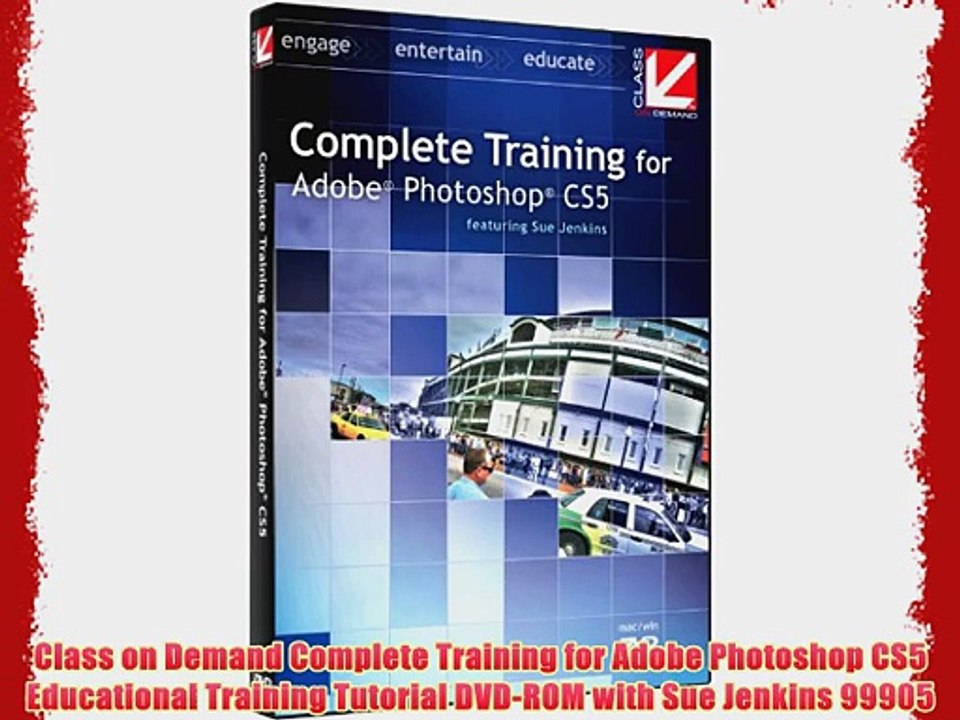 Class on Demand Complete Training for Adobe Photoshop CS5 Educational Training Tutorial DVD-ROM