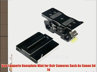 New Lanparte Baseplate Mini for Dslr Cameras Such As Canon 5d 7d