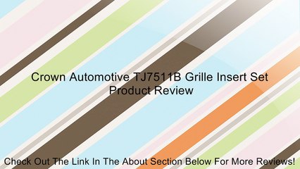 Crown Automotive TJ7511B Grille Insert Set Review