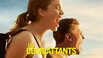 Les Combattants : Bande-annonce - Vidéo à la demande d'Orange