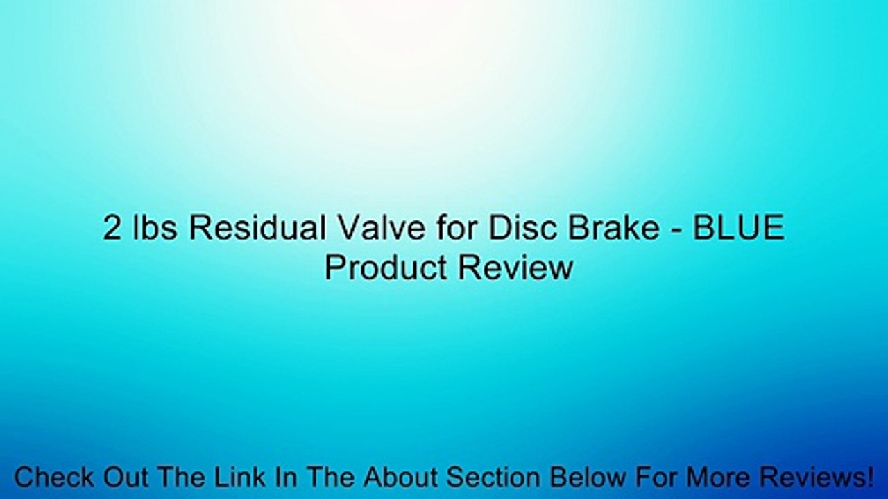 2 lbs Residual Valve for Disc Brake - BLUE Review