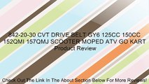 842-20-30 CVT DRIVE BELT GY6 125CC 150CC 152QMI 157QMJ SCOOTER MOPED ATV GO KART Review