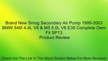 Brand New Smog Secondary Air Pump 1999-2003 BMW 540I 4.4L V8 & M5 5.0L V8 E39 Complete Oem Fit SP13 Review