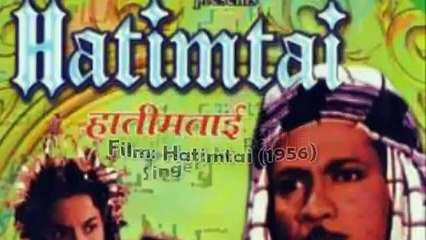Parvardigare Aalam Tera Hi Sahara Mohammad Rafi SN Tripathi Hatim Tai 1956 Hindi Hatim Tai Hamd