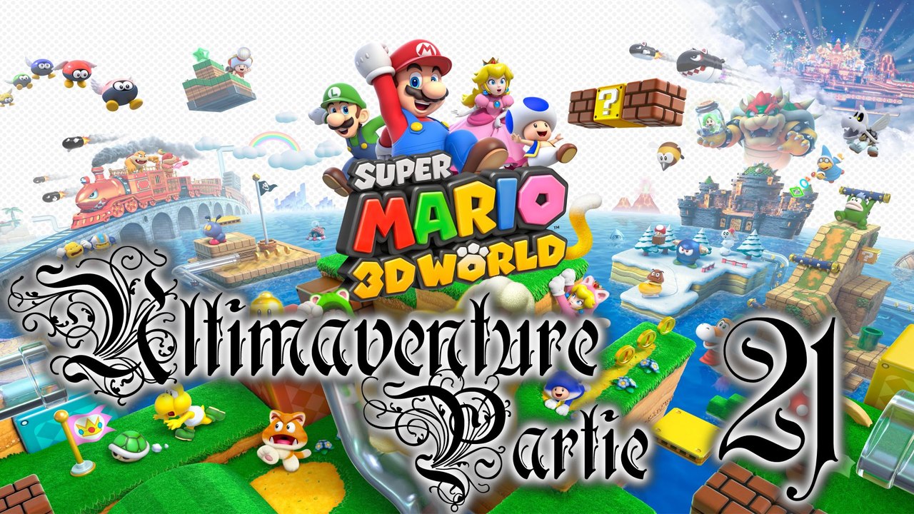 Super Mario 3D World [21 - Fin 100%] - La route de l'ultime défi