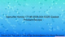 Genuine Honda 17146-P0A-004 EGR Gasket Review