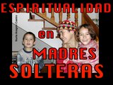 Espiritualidad en Madres Solteras