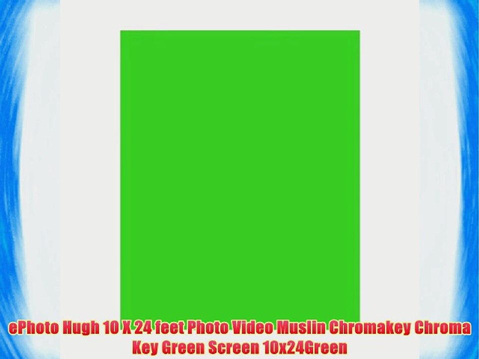 ePhoto Hugh 10 X 24 feet Photo Video Muslin Chromakey Chroma Key Green Screen 10x24Green