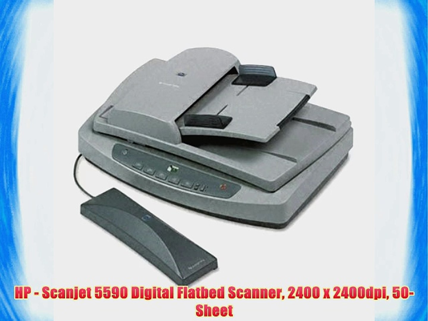 HP - Scanjet 5590 Digital Flatbed Scanner 2400 x 2400dpi 50-Sheet - video  Dailymotion
