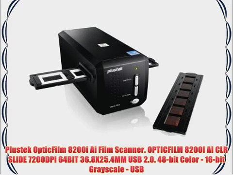 Plustek OpticFilm 8200i Ai Film Scanner. OPTICFILM 8200I AI CLR SLIDE 7200DPI 64BIT 36.8X25.4MM