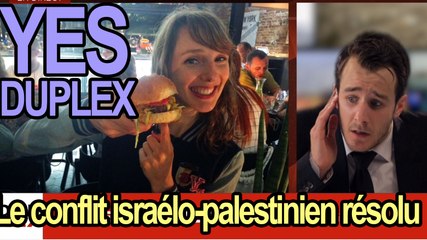 DUPLEX - Le conflit Israelo-Palestinien