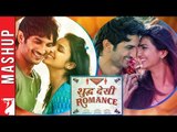 Shuddh Desi Romance - Mashup - Sushant Singh Rajput | Parineeti Chopra & Vaani Kapoor