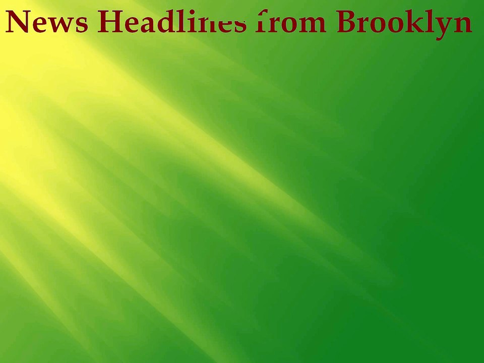 News Headlines from Brooklyn