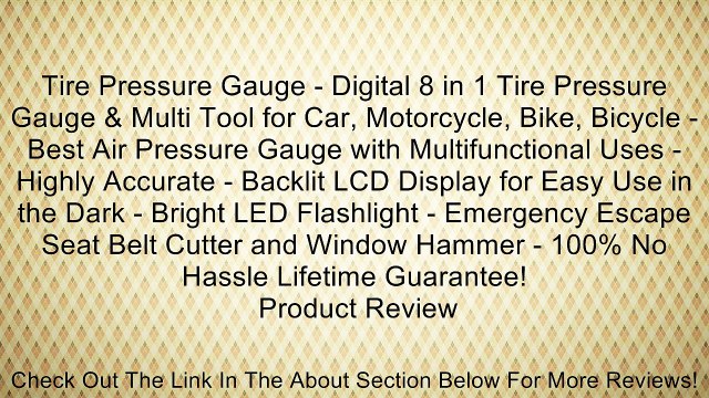 Tire Pressure Gauge - Digital 8 in 1 Tire Pressure Gauge & Multi Tool for Car, Motorcycle, Bike, Bicycle - Best Air Pressure Gauge with Multifunctional Uses - Highly Accurate - Backlit LCD Display for Easy Use in the Dark - Bright LED Flashlight - Emergen