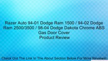 Razer Auto 94-01 Dodge Ram 1500 / 94-02 Dodge Ram 2500/3500 / 98-04 Dodge Dakota Chrome ABS Gas Door Cover Review