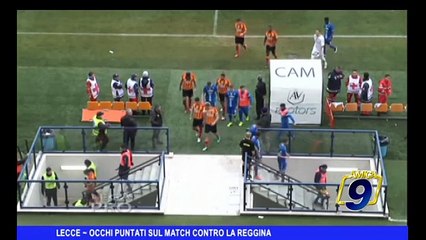 LECCE | Occhi puntati sul match contro la Reggina