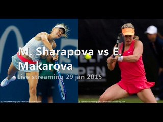 watch M. Sharapova vs E. Makarova full match live australian open 2015