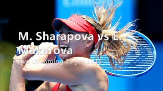 watch M. Sharapova vs E. Makarova tv stream