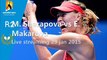 live tennis E. Makarova VS M. Sharapova online