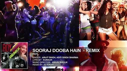 Sooraj Dooba Hain REMIX by DJ KIRAN   Roy   Amaal Mallik   T-SERIES