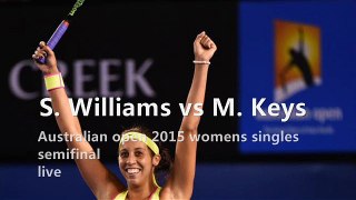 live Serena vs M. Keys online tv