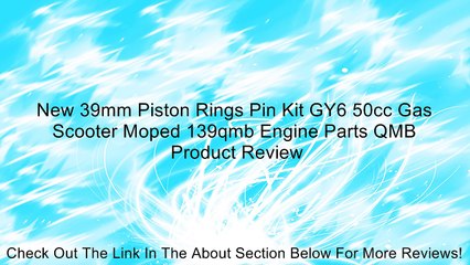 New 39mm Piston Rings Pin Kit GY6 50cc Gas Scooter Moped 139qmb Engine Parts QMB Review