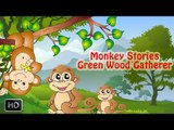 Jataka Tales - Green Wood Gatherer - Monkey Stories - Moral Stories for Children - Animated/Kids