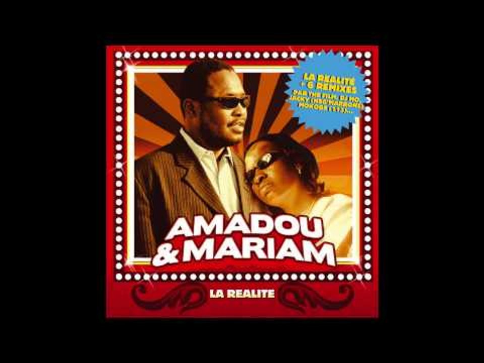 Amadou & Mariam - La Réalité