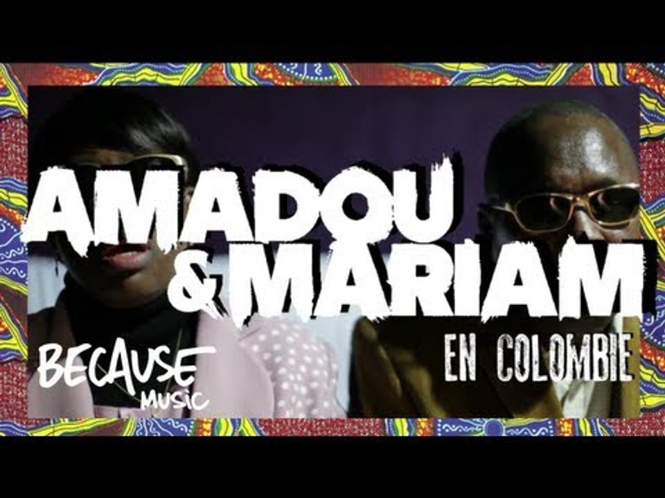 Amadou & Mariam - Colombia