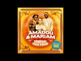 Amadou & Mariam feat. Manu Chao - Senegal Fast Food