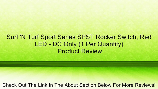 Surf 'N Turf Sport Series SPST Rocker Switch, Red LED - DC Only (1 Per Quantity) Review