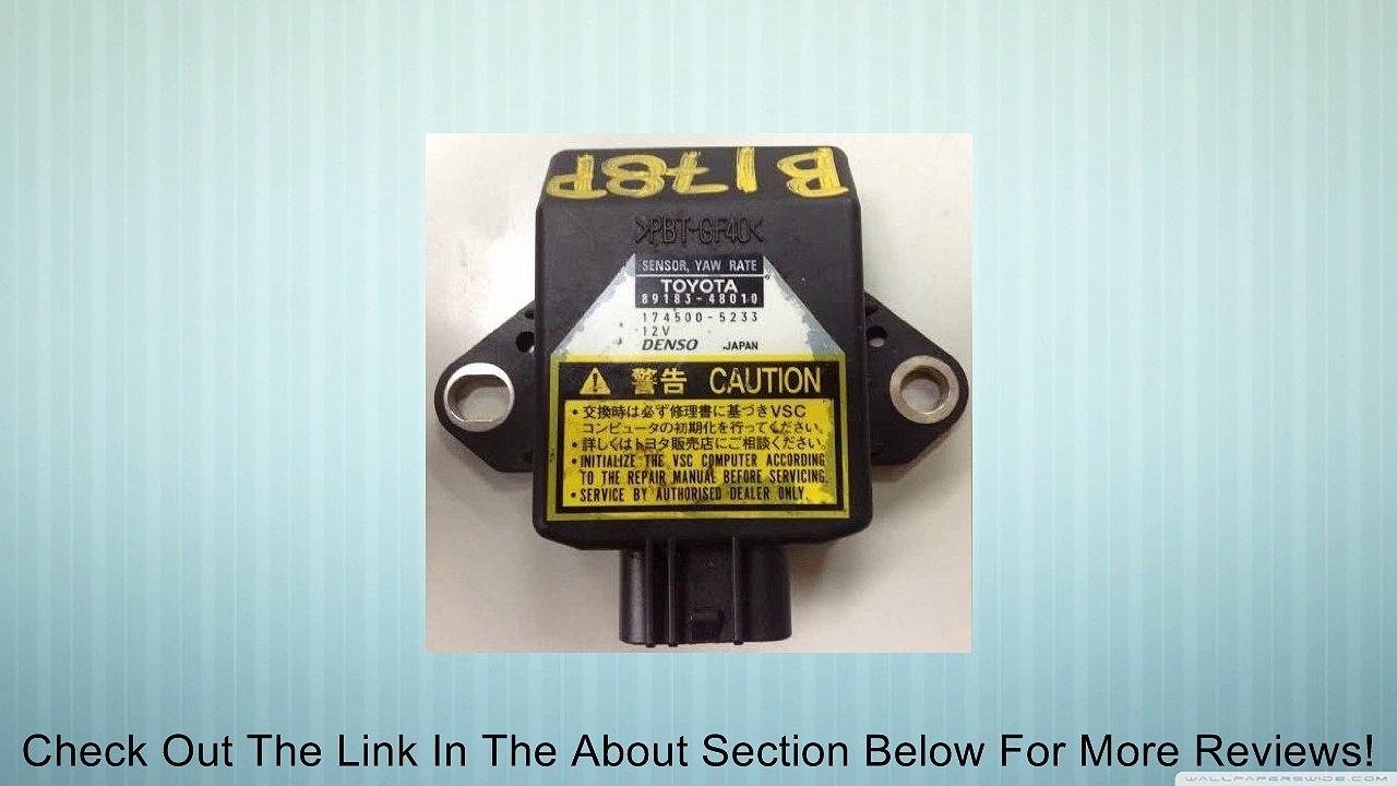 OEM 04 05 06 07 08 09 10 11 12 Lexus RX Scion XA XB Toyota Avalon Prius Tundra Yaw Rate Sensor Module 89183-48010 Review