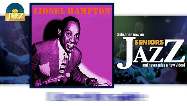 Lionel Hampton - Love for sale (HD) Officiel Seniors Jazz