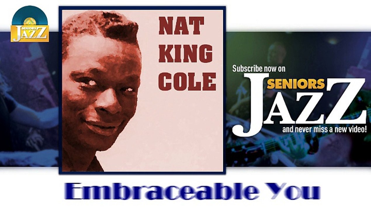 Nat King Cole - Embraceable You (HD) Officiel Seniors Jazz