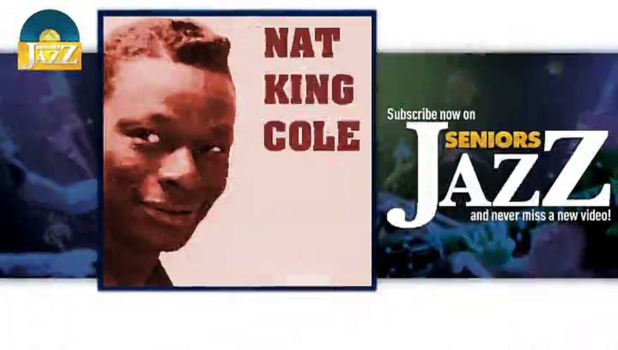 Nat King Cole - I Know That You Know (HD) Officiel Seniors Jazz