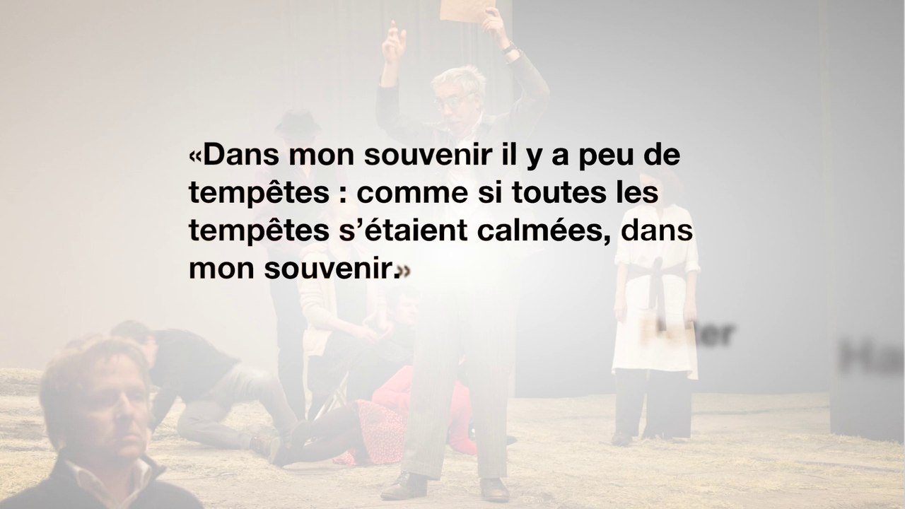 TOUJOURS LA TEMPÊTE / Peter Handke - Alain Françon / Odéon-Théâtre de l'Europe