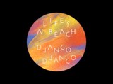Django Django - Life's a Beach (10