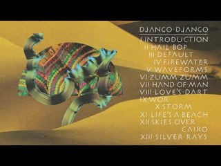Django Django - Love's Dart