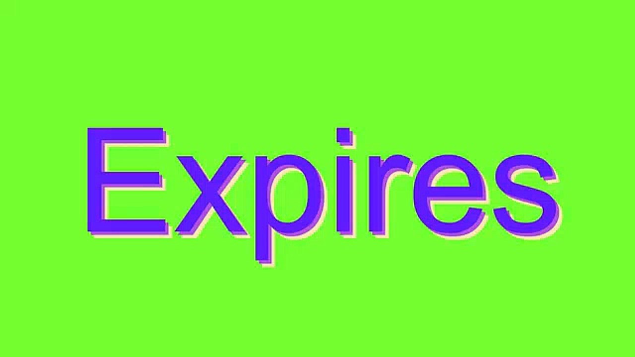 How to Pronounce Expires