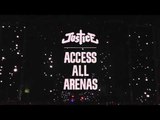 JUSTICE - ACCESS ALL ARENAS