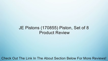 JE Pistons (170855) Piston, Set of 8 Review