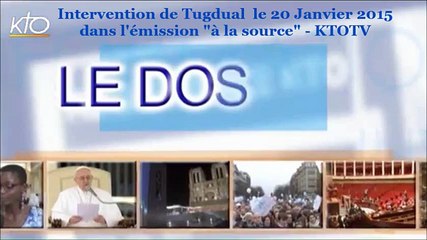 Soulagerpastuer - Intervention de Tugdual Derville (à la source - KTOTV) 20 janv 2015