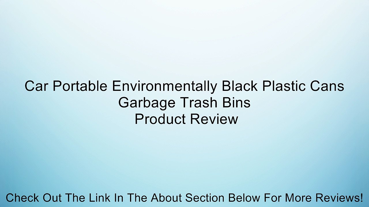Car Portable Environmentally Black Plastic Cans Garbage Trash Bins Review