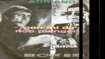 NON MI DIR/NON PIANGERÒ Adriano Celentano 1964 (Facciate2)
