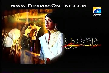 Sultanat-e-Dil Promo Episode 10 on Geo Tv  28th January 2015