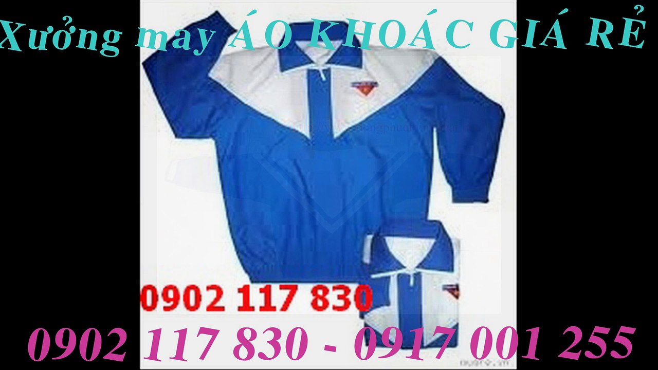 Gia Lai 0914 574 116 Xưởng nhận may ÁO KHOÁC ÁO ẤM , ÁO GIÓ HỌC SINH cấp 1