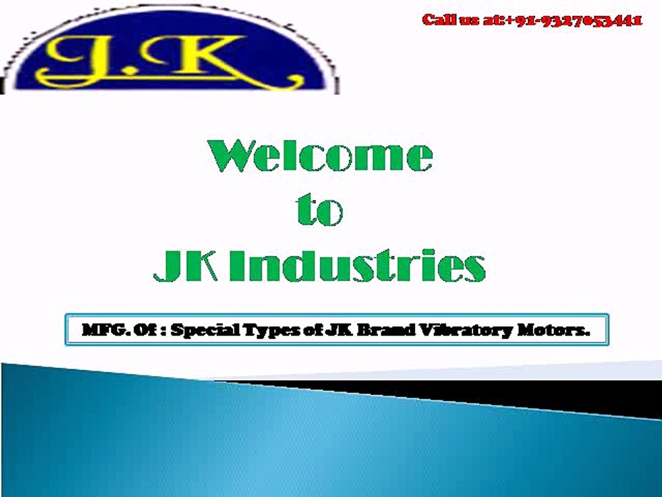 JK JK Brand Vibratory Motors & Electrical Motor.