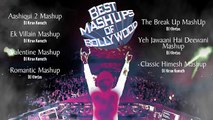---Best Mashups of Bollywood - Aashiqui 2 Mashup, Ek Villain Mashup - Best Mashup 2014